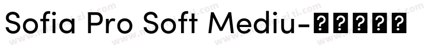 Sofia Pro Soft Mediu字体转换